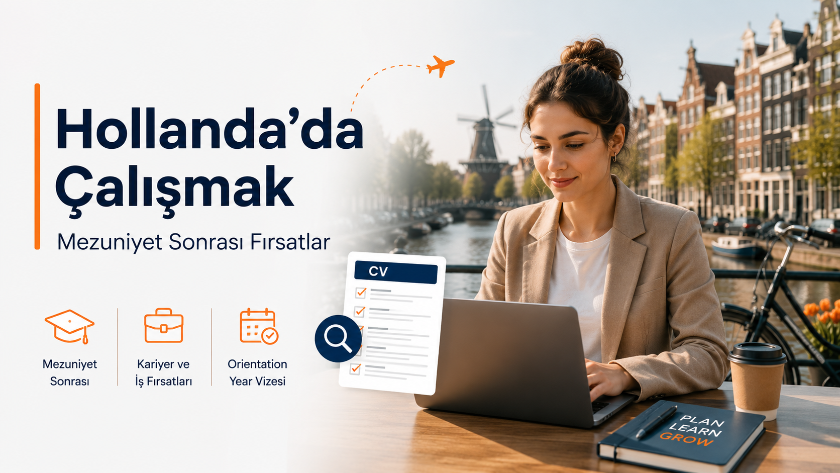 Hollanda’da Çalışmak: Mezuniyet Sonrası Fırsatlar ve 2026 Rehberi